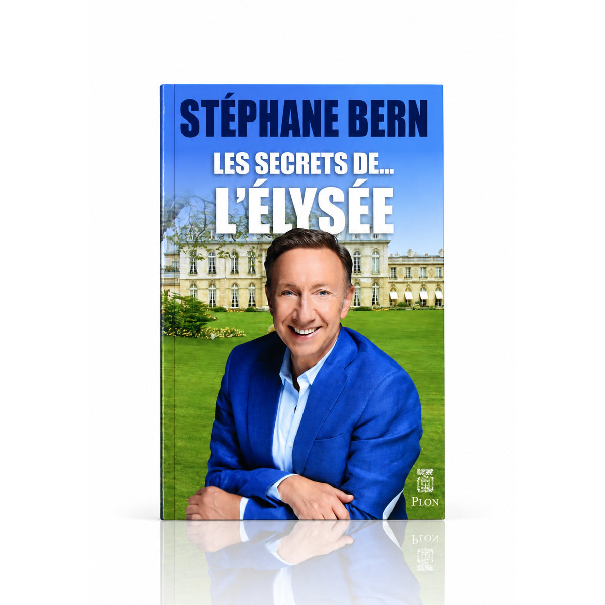 "Les secrets de l'Élysée" Livre de Stéphane Bern